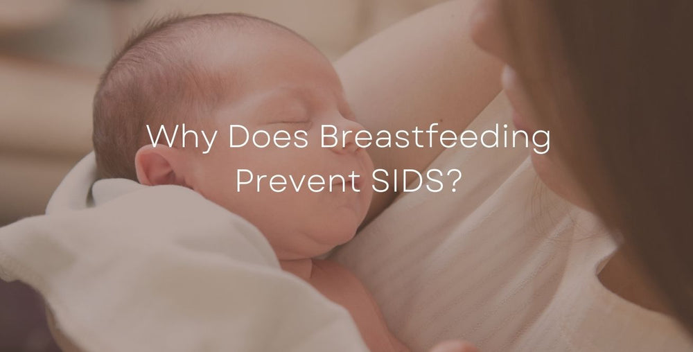 Why Does Breastfeeding Prevent SIDS?
