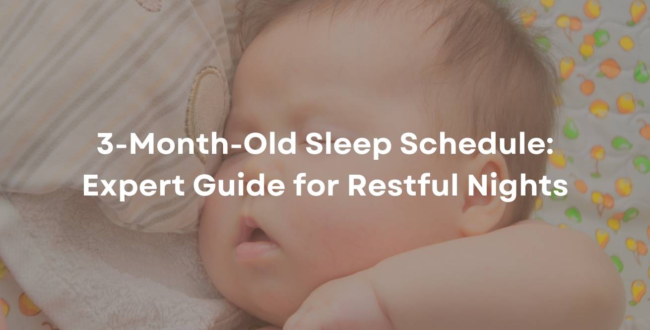 3-Month-Old Sleep Schedule: Expert Guide for Restful Nights