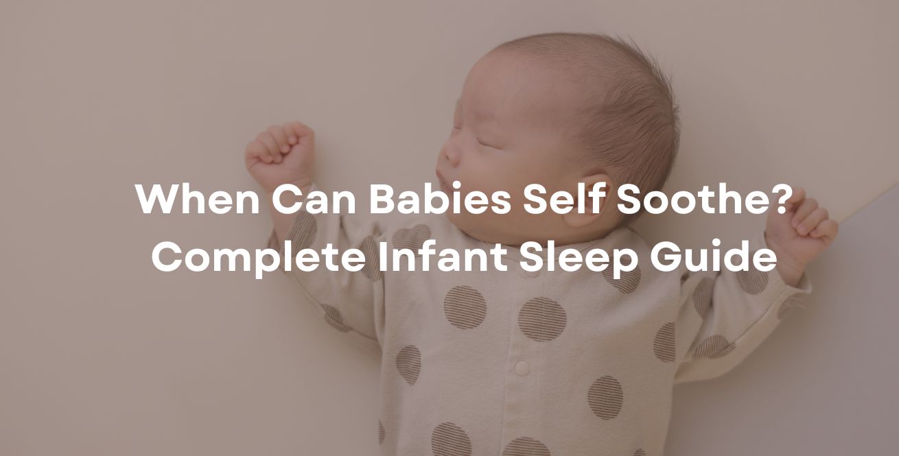 Quand les bébés peuvent-ils s'apaiser eux-mêmes ? Guide complet sur le sommeil des nourrissons