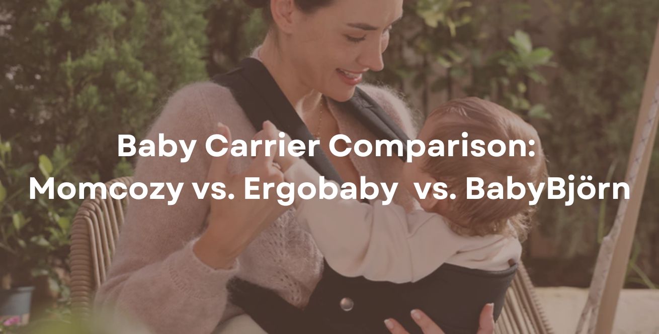 Baby Carrier Comparison: Momcozy vs. Ergobaby  vs. BabyBjörn