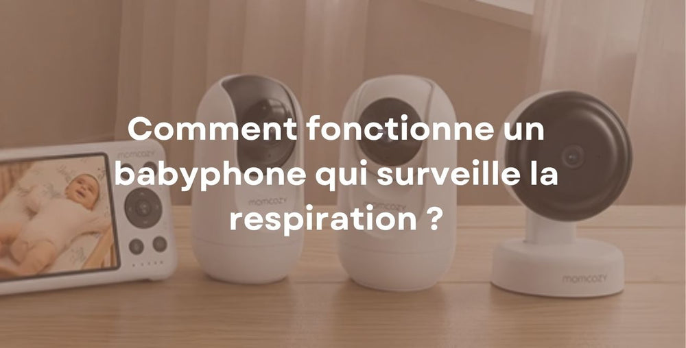 Comment fonctionne un babyphone qui surveille la respiration ?