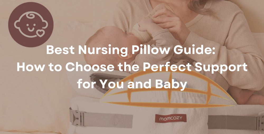 Guide des meilleurs coussins d'allaitement : comment choisir le soutien idéal pour vous et votre bébé