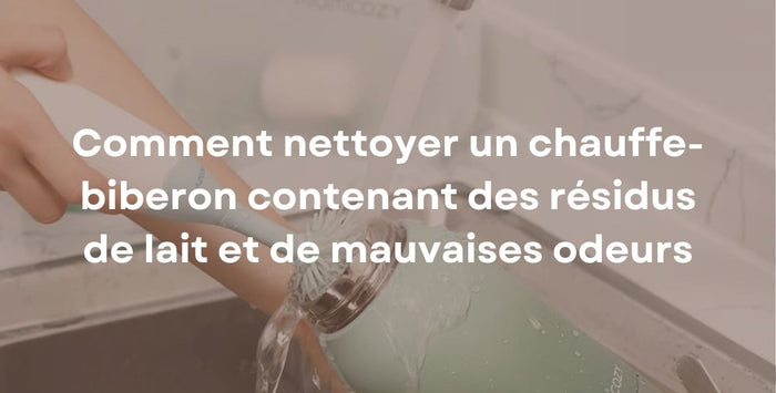 Comment nettoyer un chauffe-biberon contenant des résidus de lait et de mauvaises odeurs