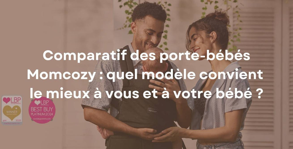 Comparatif des porte-bébés Momcozy : quel modèle convient le mieux à vous et à votre bébé ?