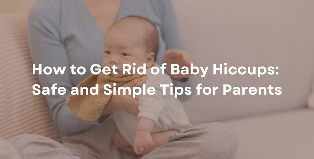 How to Get Rid of Baby Hiccups: Safe and Simple Tips for Parents