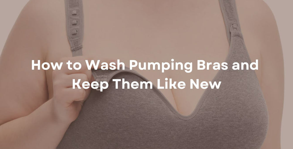 How to Wash Pumping Bras and Keep Them Like New