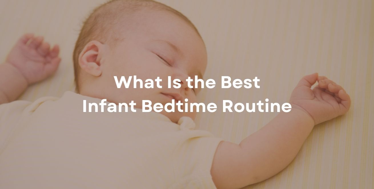 What Is the Best Infant Bedtime Routine