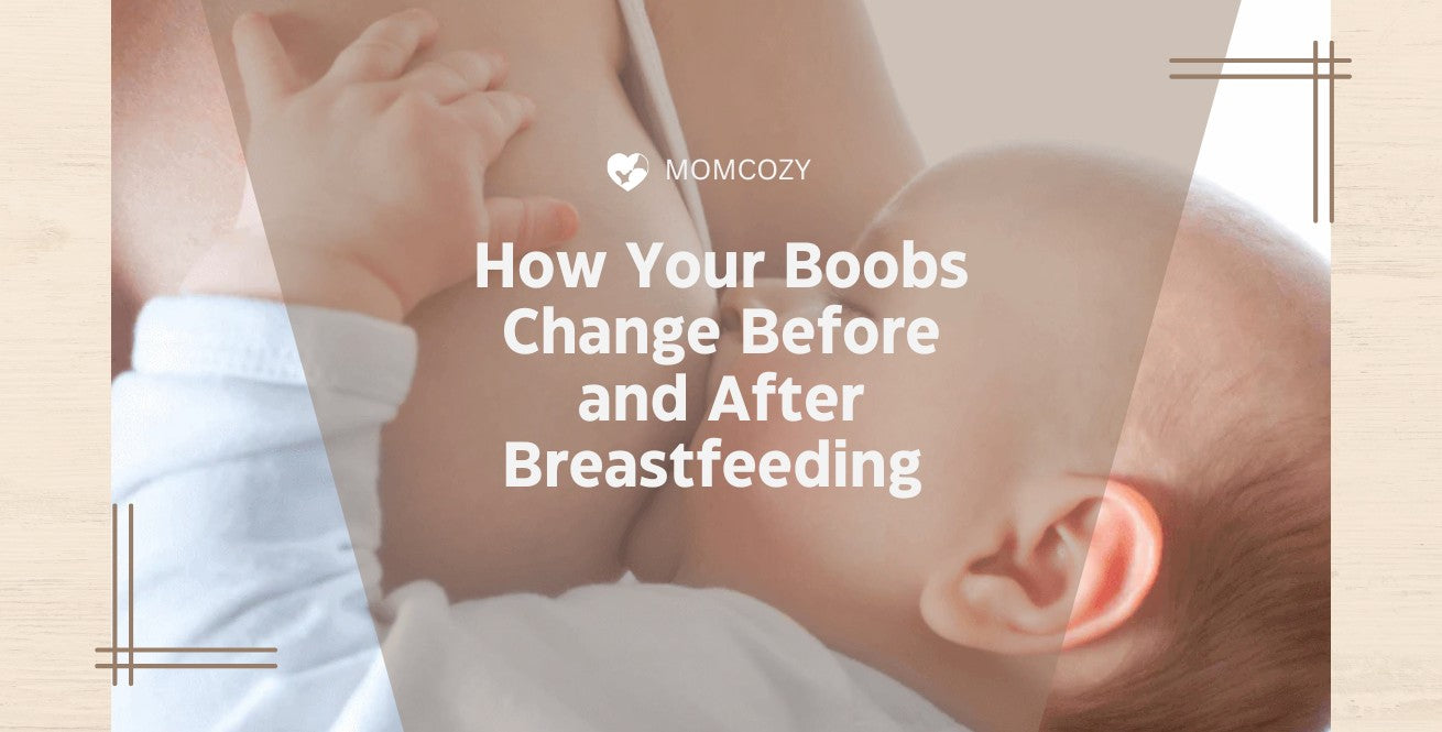 How Your Boobs Change Before and After Breastfeeding: What to Expect
