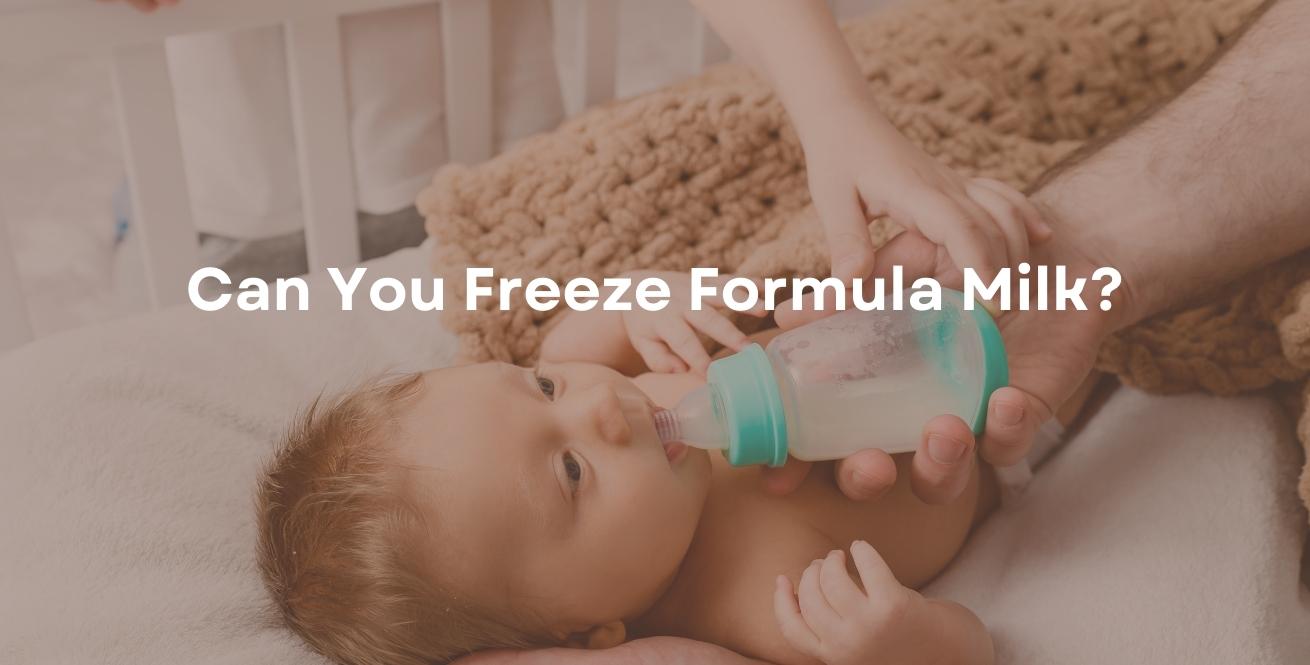 Can You Freeze Formula Milk?