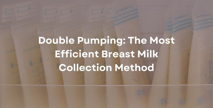 Double Pumping: The Most Efficient Breast Milk Collection Method