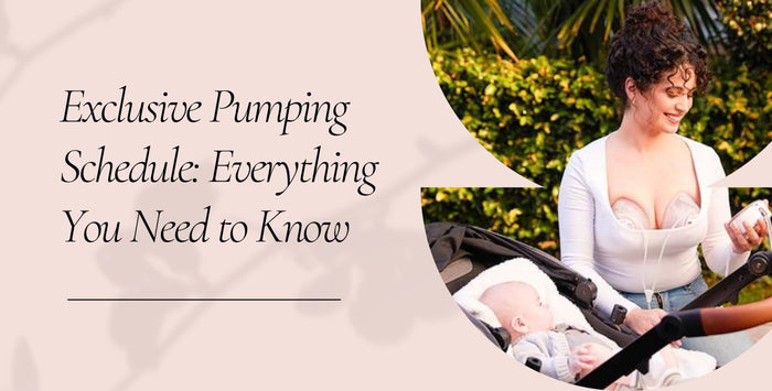 Exclusive Pumping Schedule: Everything You Need to Know
