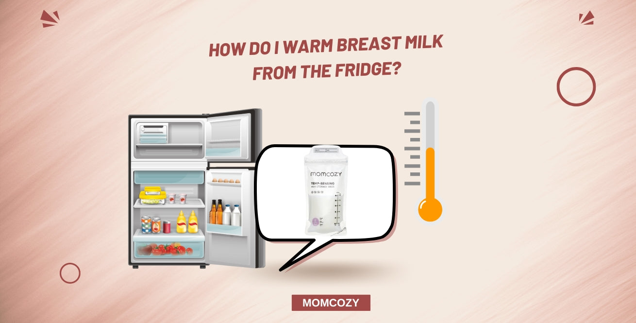 How Do I Warm Breast Milk From the Fridge?