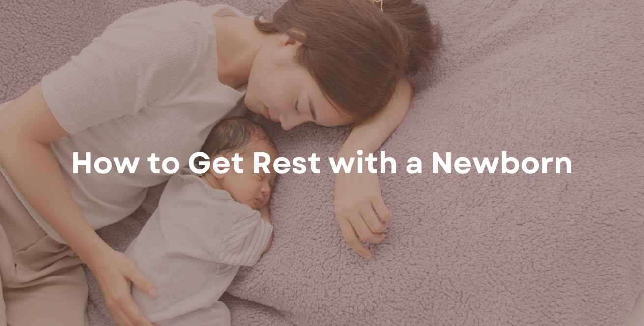 How to Get Rest with a Newborn