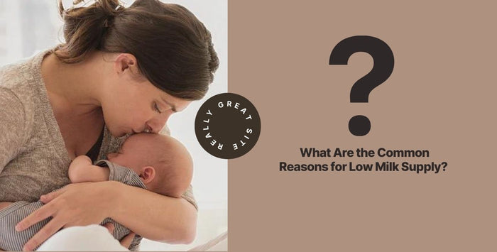 A mother holding her baby, with text asking about common reasons for low milk supply